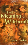 The Meaning of Witchcraft