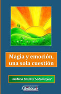Magia y Emoción, Una Sola Cuestión