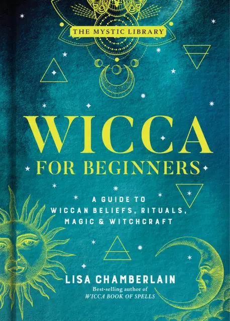 Wicca: Book of Spells and Witchcraft for Beginners The Guide of Shadows for Wiccans, Solitary Witches, and Other Practitioners of Magic Rituals by Lisa Chamberlain