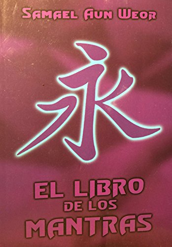El Libro de los Mantras por Samael Aun Weor