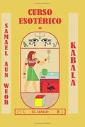 Curso Esotérico de Kábala por Samael Aun Weor