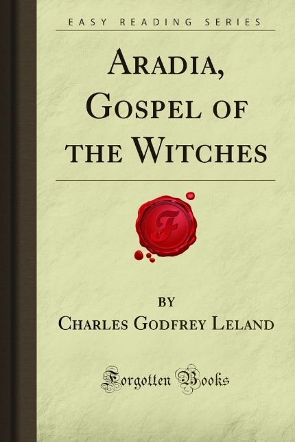 Aradia, Gospel of the Witches