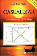 Casualizar: Los Once Pasos de la Magia