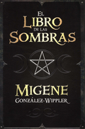 El Libro de las Sombras por Migene González-Wiper