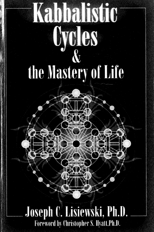 Kabbalistic Cycles &amp; the Mastery of Life