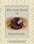 The Lost Book of Superfoods