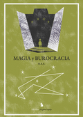 Magia y Burocracia