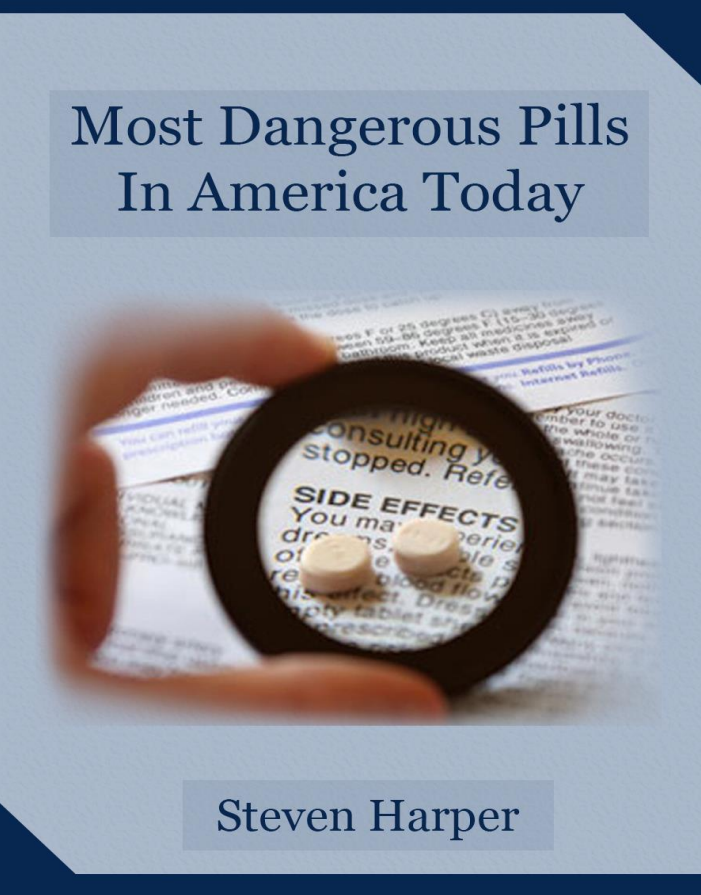 Most Dangerous Pills in America Today