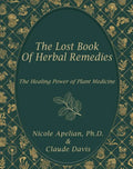 "The Lost Book of Herbal Remedies"