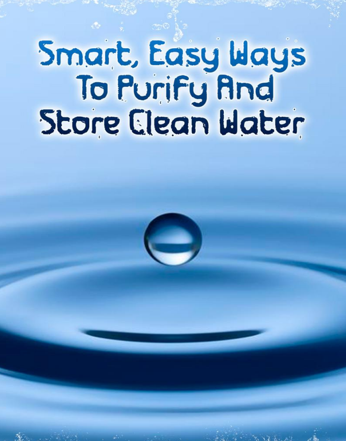 Smart, Easy Ways to Purify and Store Clean Water